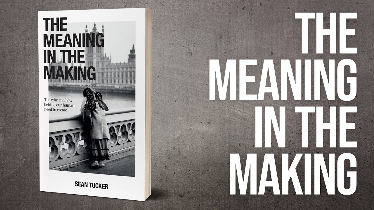the meaning in the making